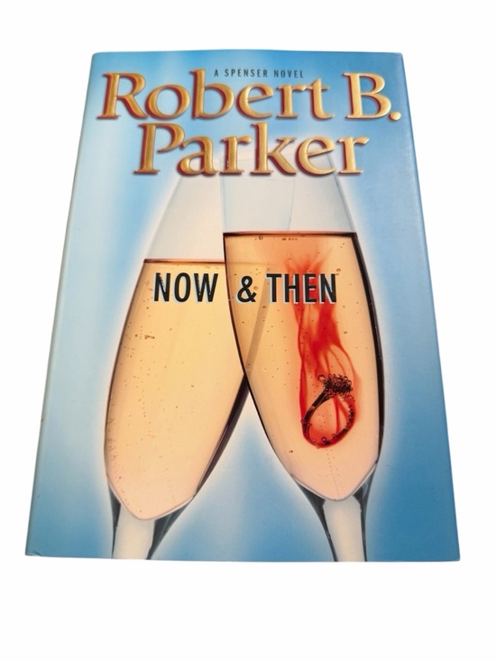 Other - ✨ Now & Then by Robert B. Parker Hardcover Spenser Mystery Novel ✨